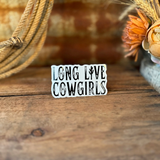 Long Live Cowgirls Sticker