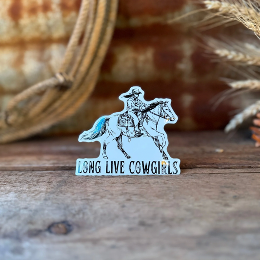 Long Live Cowgirls Sticker